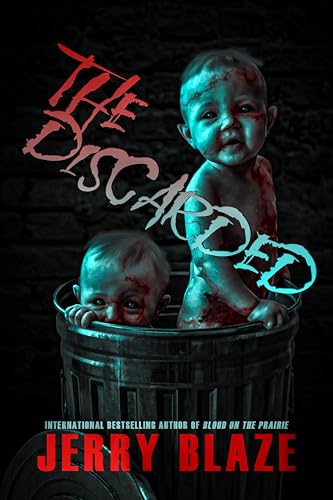 The Discarded: A Horror Novel (Kindle Edition)
