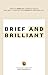 Brief & Brilliant: How to simplify complex deals and sell through the chaos of modern life