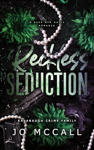 Reckless Seduction: A Captive Mafia Romance (Kavanaugh Crime Family)
