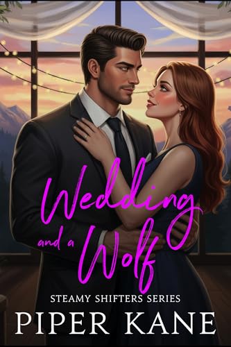 Wedding and a Wolf (Steamy Shifters)