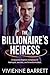 The Billionaire’s Heiress: ...