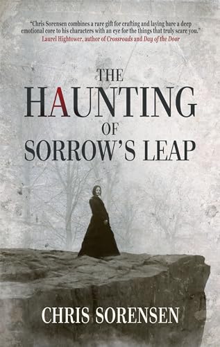 The Haunting of Sorrow's Leap (Kindle Edition)