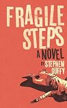 Fragile Steps: A ...