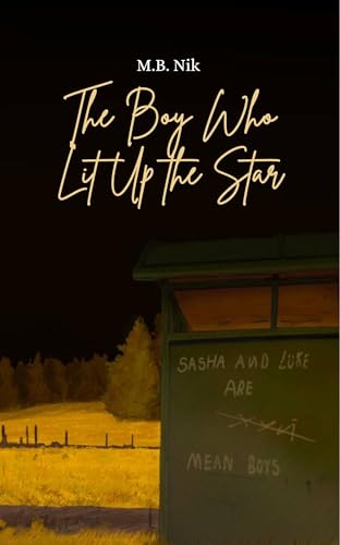 The Boy Who Lit Up the Star (Kindle Edition)