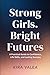 Strong Girls, Bright Future...