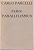 Fernparallelismus by Carlo Parcelli
