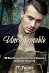 Unredeemable: MM Bear/Cougar Shifter Dark Romance (Creekside Valley Book 2)