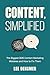 Content, Simplified: The Biggest B2B Content Marketing Mistakes and How to Fix Them
