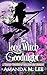 The Long Witch Goodnight by Amanda M. Lee