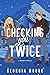 Checking You Twice: a steam...