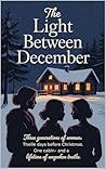 The Light Between December (The Holiday Hearth Collection Book 4)