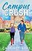 Campus Crush: A Steamy Hock...