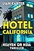 Hotel California: Heaven or...
