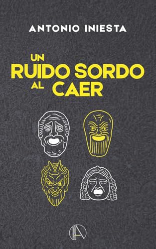 Un ruido sordo al caer (Spanish Edition)