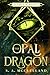 The Opal Dragon: Elements (Elements Series)