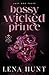 Bossy Wicked Prince (House of Cards #1)