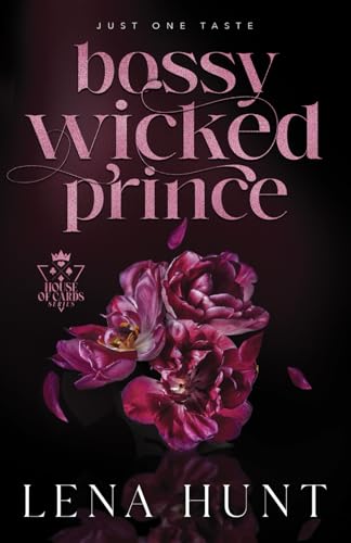 Bossy Wicked Prince (House of Cards #1)