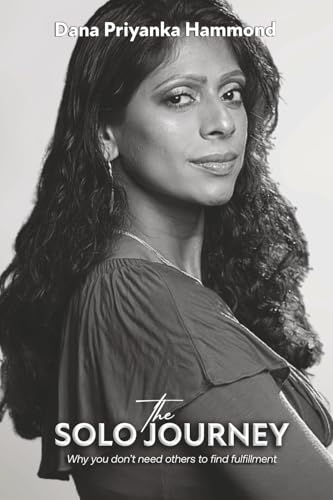 The Solo Journey: Why you don’t need others to find fulfillment (Paperback)