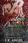 A Christmas Discretion: A Grumpy Billionaire Holiday Rom-Com (The Discretion Dynasty Russel/Newman Family Trilogy) A Christmas Discretion: A Grumpy Billionaire Holiday Rom-Com (The Discretion Dynasty Russel/Newman Family Trilogy)