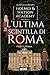 L’ultima scintilla di Roma ...