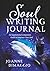 Soul Writing Journal: An In...