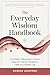 The Everyday Wisdom Handboo...