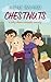 Chestnuts: A Why Choose Romantic Comedy