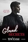 Gloved Secrets: A Billionaire Biker, Opposites Attract, Contemporary Romance (Billionaire Bikers Series)