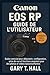 Canon EOS RP Guide de l’utilisateur by Gary T. Hall