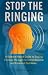 STOP THE RINGING - A Scienc...