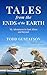 TALES from the ENDS of the EARTH by Todd Gustafson