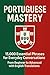 Portuguese Mastery: 15,000 ...