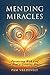 Mending Miracles: Partnerin...