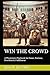 WIN THE CROWD by Ravi R. Iyer MD