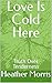 Love Is Cold Here: Truth Ov...