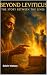 BEYOND LEVITICUS: THE STORY...