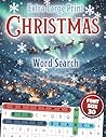 Extra Large Print Christmas Word Search: Jumbo Word Search For Seniors, Adults, And Teens | 50 Christmas-Themed Puzzles With Very Big Letters (30 Font ... Word Find Gift To Have Fun And Relax