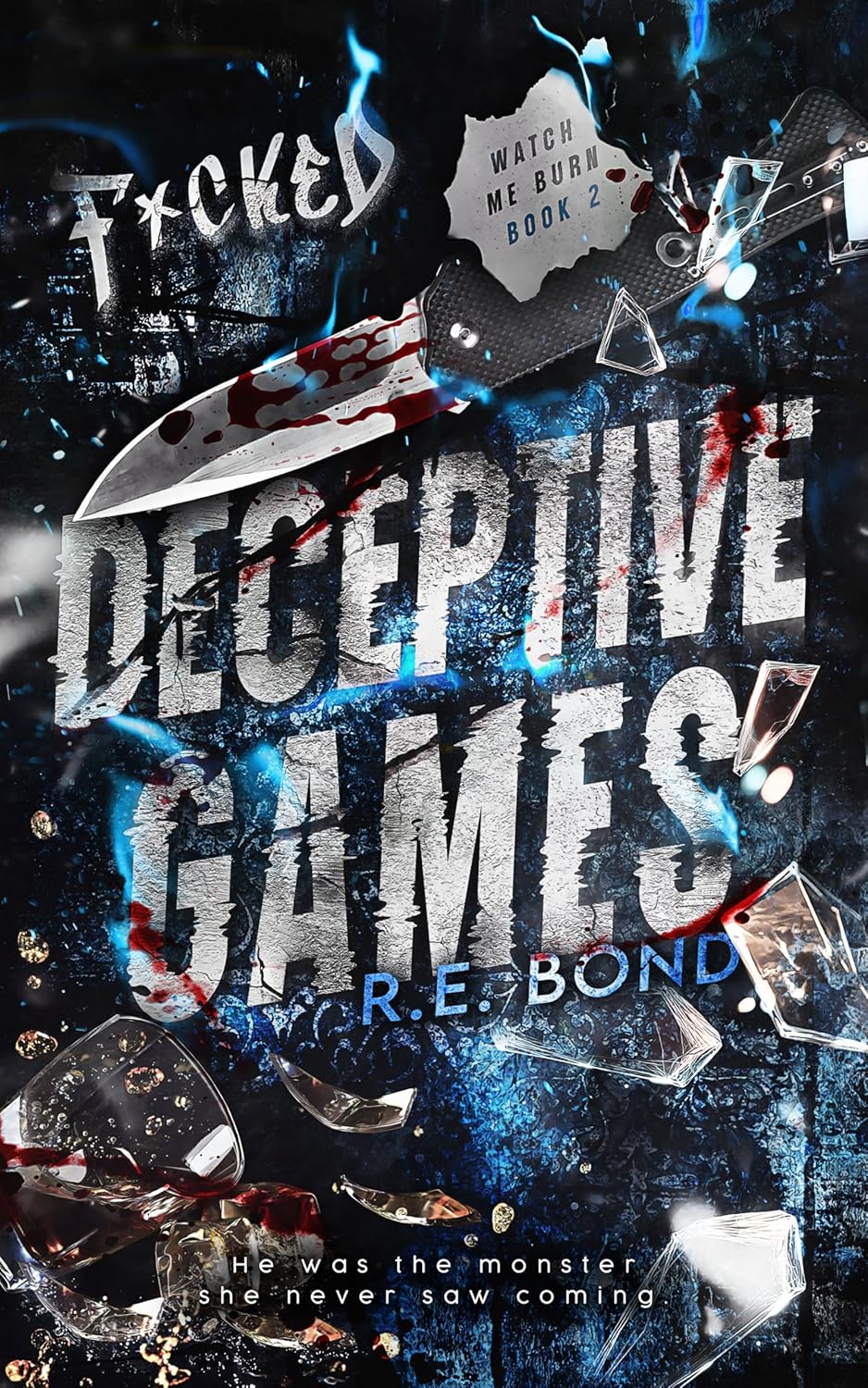 Deceptive Games (Watch Me Burn Book 2)