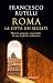 Roma, la città dei segreti (Italian Edition)