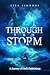 Through the Storm: A Journe...