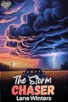 The Storm Chaser: An Adventure Romance with a Reluctant Heroine (Maplewharf Falls Book 7)