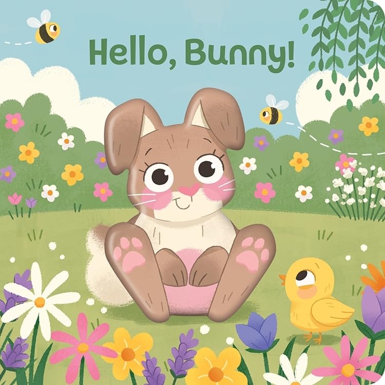 Hello, Bunny! Squishy Bunny Board Book - Perfect for Spring and Easter Baskets (Board Book)