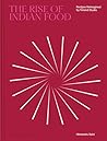 The Rise of Indian Food by Liam Collens The Rise of Indian Food by Liam Collens