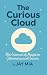The Curious Cloud: A Gentle...