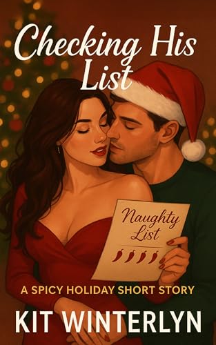 Checking His List: A Spicy Christmas Short Story (Romancing Christmas)