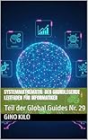 Systemmathematik: Der grundlegende Leitfaden für Informatiker : Teil der Global Guides Nr. 29 (German Edition)