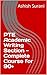 PTE Academic Writing Section - Complete Course for 90+ by Ashish Surani