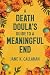 A Death Doula's Guide to a Meaningful End