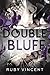 Double Bluff: A Standalone Why Choose Romantic Mystery