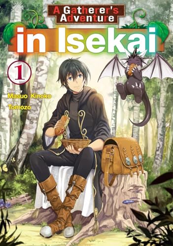 A Gatherer's Adventure in Isekai, Vol 1 (Paperback)